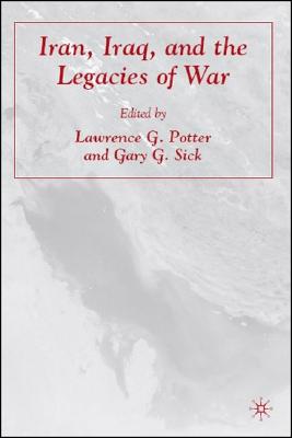Iran, Iraq, and the Legacies of War