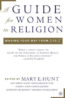 A Guide for Women in Religion: Making Your Way from A to Z