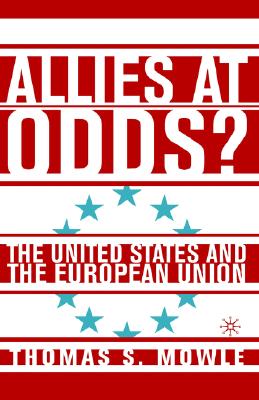 Allies at Odds: The United States and the European Union