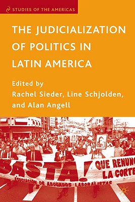 The Judicialization of Politics in Latin America (Studies of the Americas)