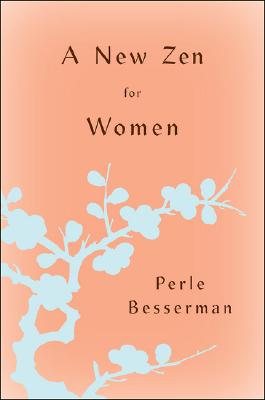 A New Zen for Women