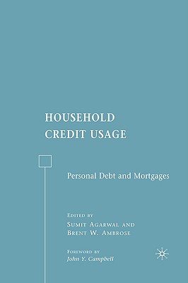 Household Credit Usage: Personal Debt and Mortgages