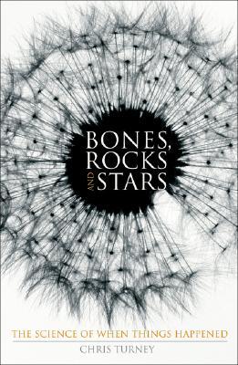Bones, Rocks and Stars: The Science of When Things Happened (Macmillan Science)