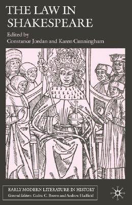 The Law in Shakespeare (Early Modern Literature in History)