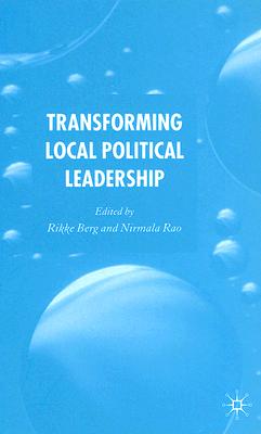 Transforming Political Leadership in Local Government