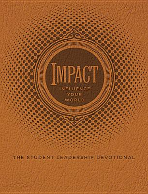 Impact: The Student Leadership Devotional
