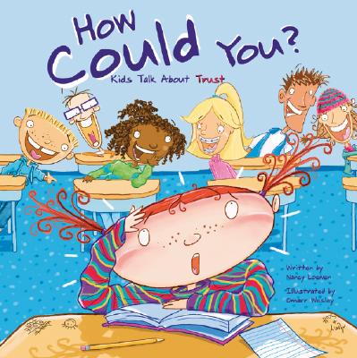 Image for How Could You: Kids Talk About Trust How Could You: Kids Talk About Trust