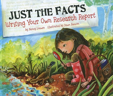 Just the Facts: Writing Your Own Research Report (Writer's Toolbox)