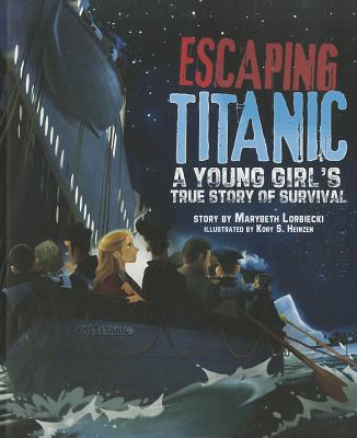 Escaping Titanic: A Young Girl's True Story of Survival (Na)