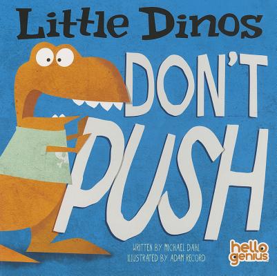 Image for Little Dinos Don't Push