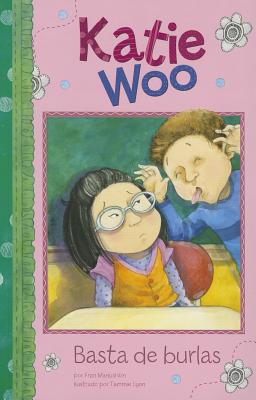 Image for Basta de burlas/ No More Teasing (Katie Woo) (Spanish Edition) Basta de burlas/ No More Teasing (Katie Woo) (Spanish Edition)