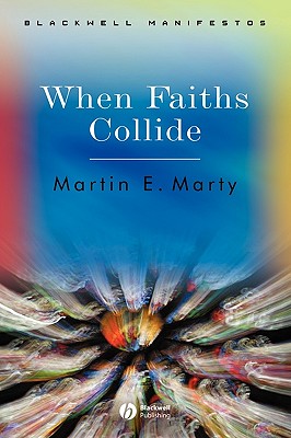 When Faiths Collide (Blackwell Manifestos)