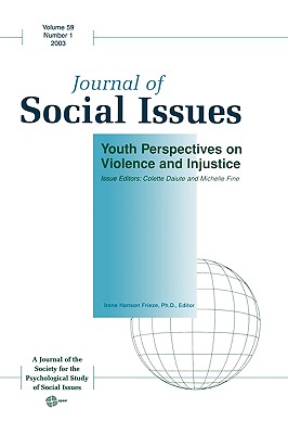 Youth Perspectives on Violence and Injustice (Journal of Social Issues)