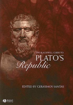 The Blackwell Guide to Plato's Republic (Blackwell Guides to Great Works)