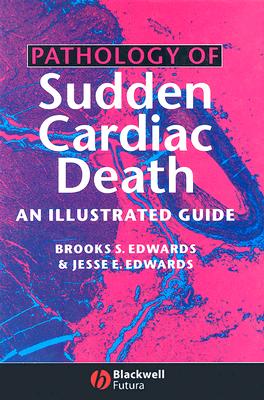 Pathology of Sudden Cardiac Death: An Illustrated Guide