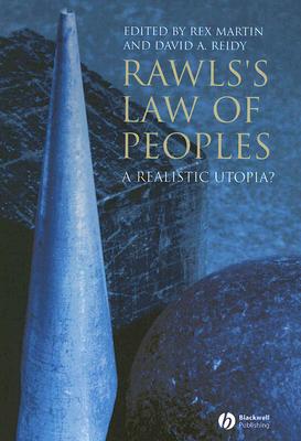 Rawls's Law of Peoples: A Realistic Utopia