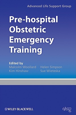 Pre-hospital Obstetric Emergency Training: The Practical Approach