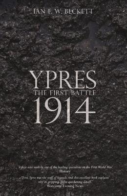 Ypres: The First Battle 1914.