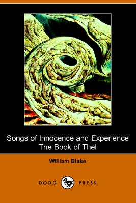 Songs of Innocence and Experience and The Book of Thel