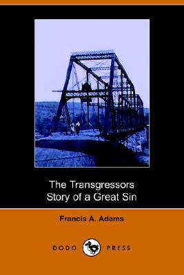 The Transgressors, Story of a Great Sin