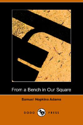 From a Bench in Our Square