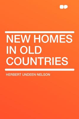 New Homes in Old Countries