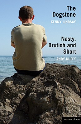 'The Dogstone' and 'Nasty, Brutish and Short' (Modern Plays)