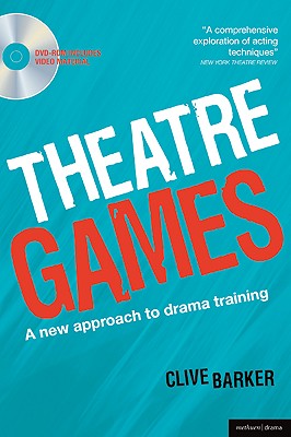 Theatre Games: A New Approach to Drama Training (Performance Books)
