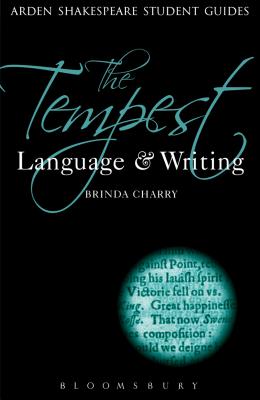 Tempest: Language and Writing, The (Arden Student Skills: Language and Writing)
