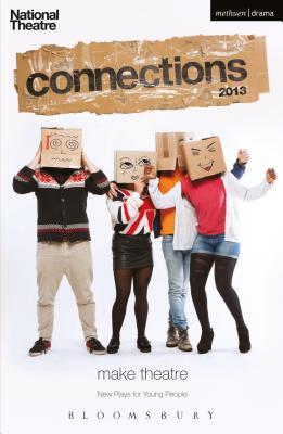 National Theatre Connections 2013 (Plays and Playwrights)