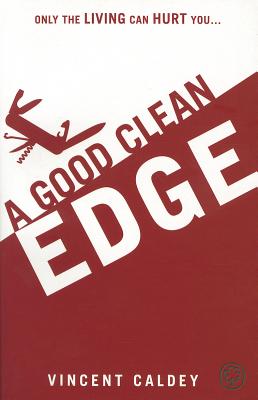 A Good Clean Edge [Paperback] Caldey, Vincent