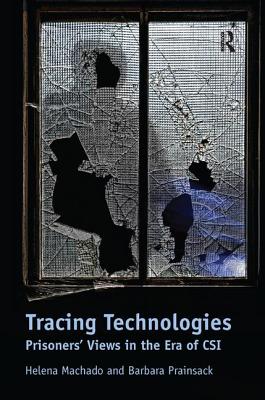 Tracing Technologies: Prisoners' Views in the Era of CSI