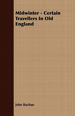 Midwinter - Certain Travellers in Old England