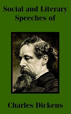 Social and Literary Speeches of Charles Dickens