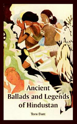Ancient Ballads and Legends of Hindustan