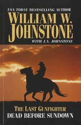 Last Gunfighter: Dead Before Sundown