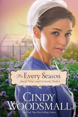 For Every Season (Amish Vines and Orchard)
