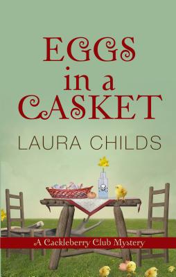 Eggs In A Casket (A Cackleberry Club Mystery)