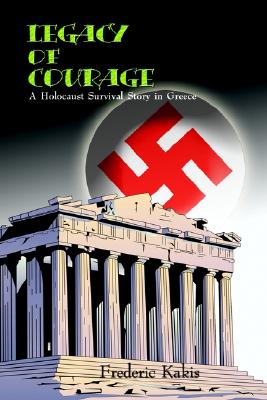 LEGACY of COURAGE: A Holocaust Survival Story In Greece