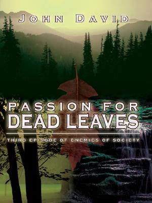 Passion for Dead Leaves: Third Episode of Enemies of Society