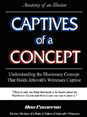Captives of a Concept (Anatomy of an Illusion) Image for Captives of a Concept (Anatomy of an Illusion)