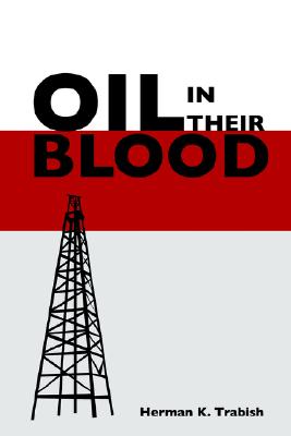 Oil in Their Blood