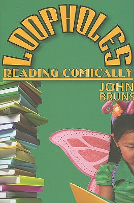 Loopholes: Reading Comically