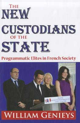 The New Custodians of the State Programmatic Elites in French Society