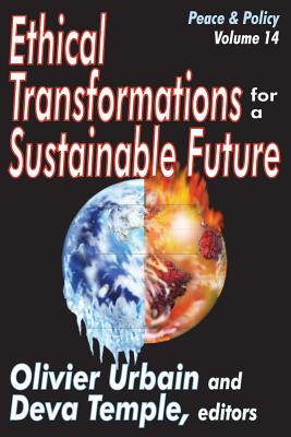 Ethical Transformations for a Sustainable Future (Peace and Policy)