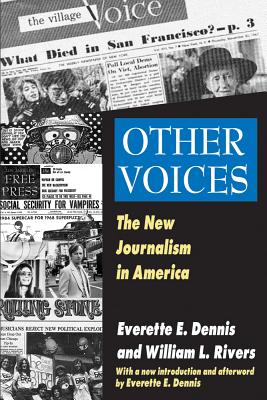 Other Voices; The New Journalism in America