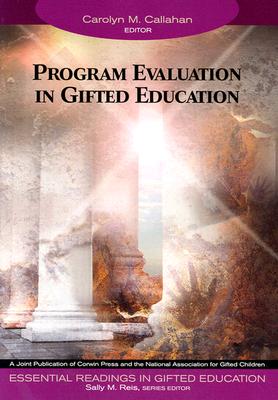 Program Evaluation in Gifted Education (Essential Readings in Gifted Education Series)
