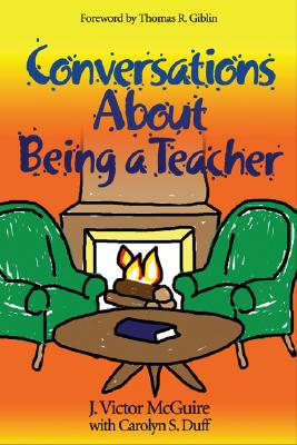 Conversations About Being a Teacher