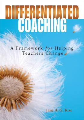 Image for Differentiated Coaching: A Framework for Helping Teachers Change