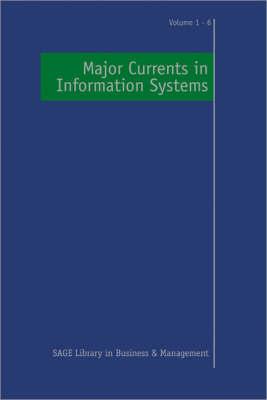 Major Currents in Information Systems (SAGE Library in Business and Management)